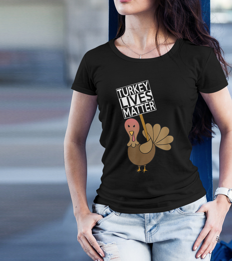 Turkey Lives Matter Vegetarian Vegan Animal Rights T-Shirt