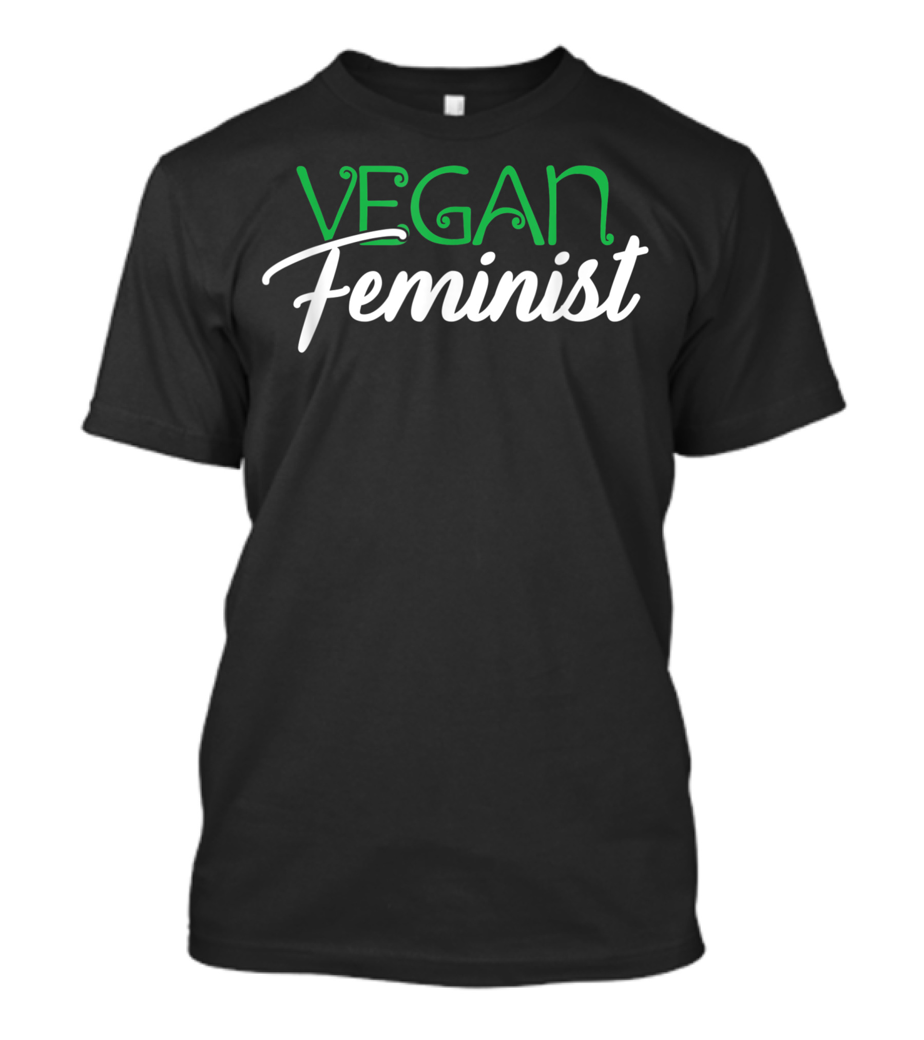 Vegan Feminist Feminism Woman Power Equality Female T-Shirt