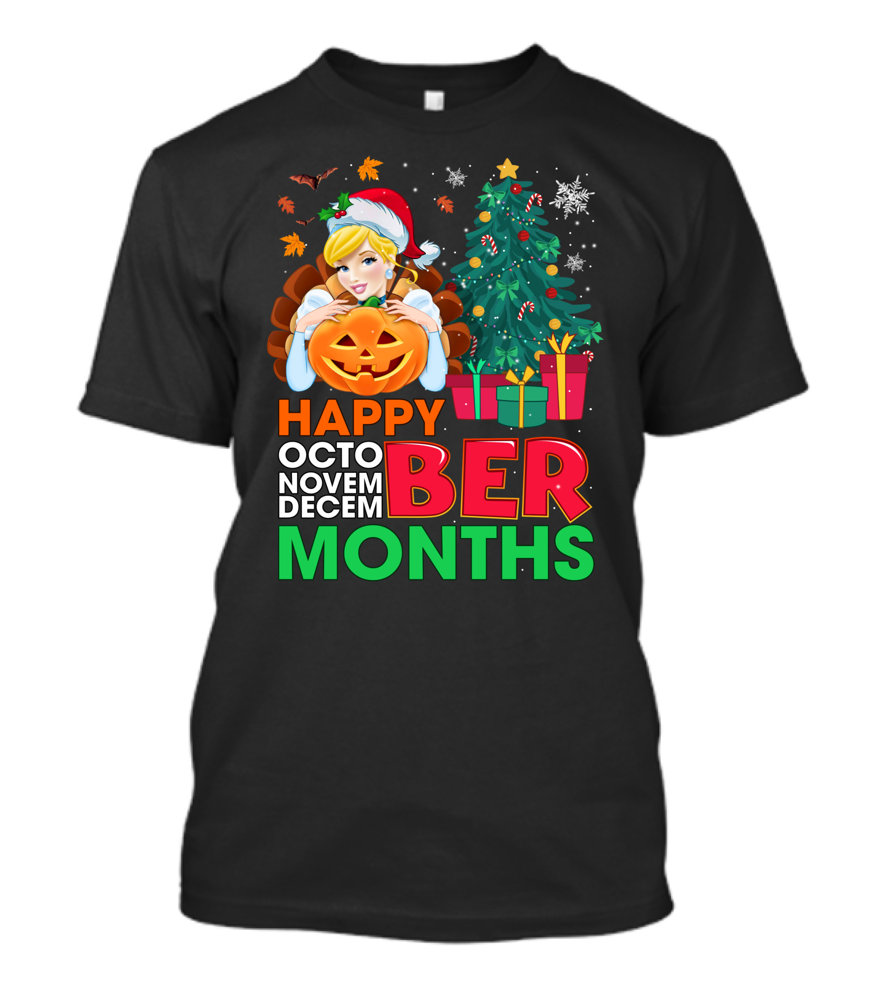 Happy Octo Novem December Months Cinderella T-Shirt