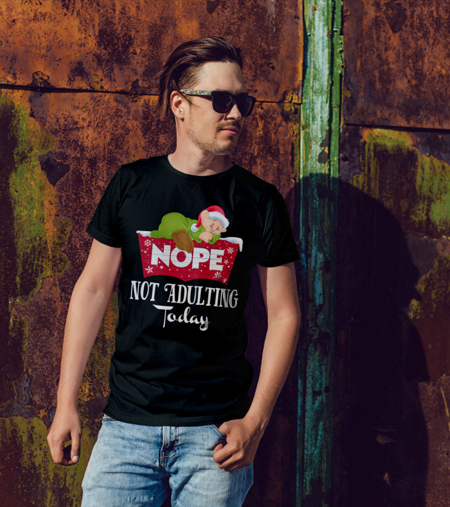 Nope Not Adulting Today Dopey Santa Hat T-Shirt