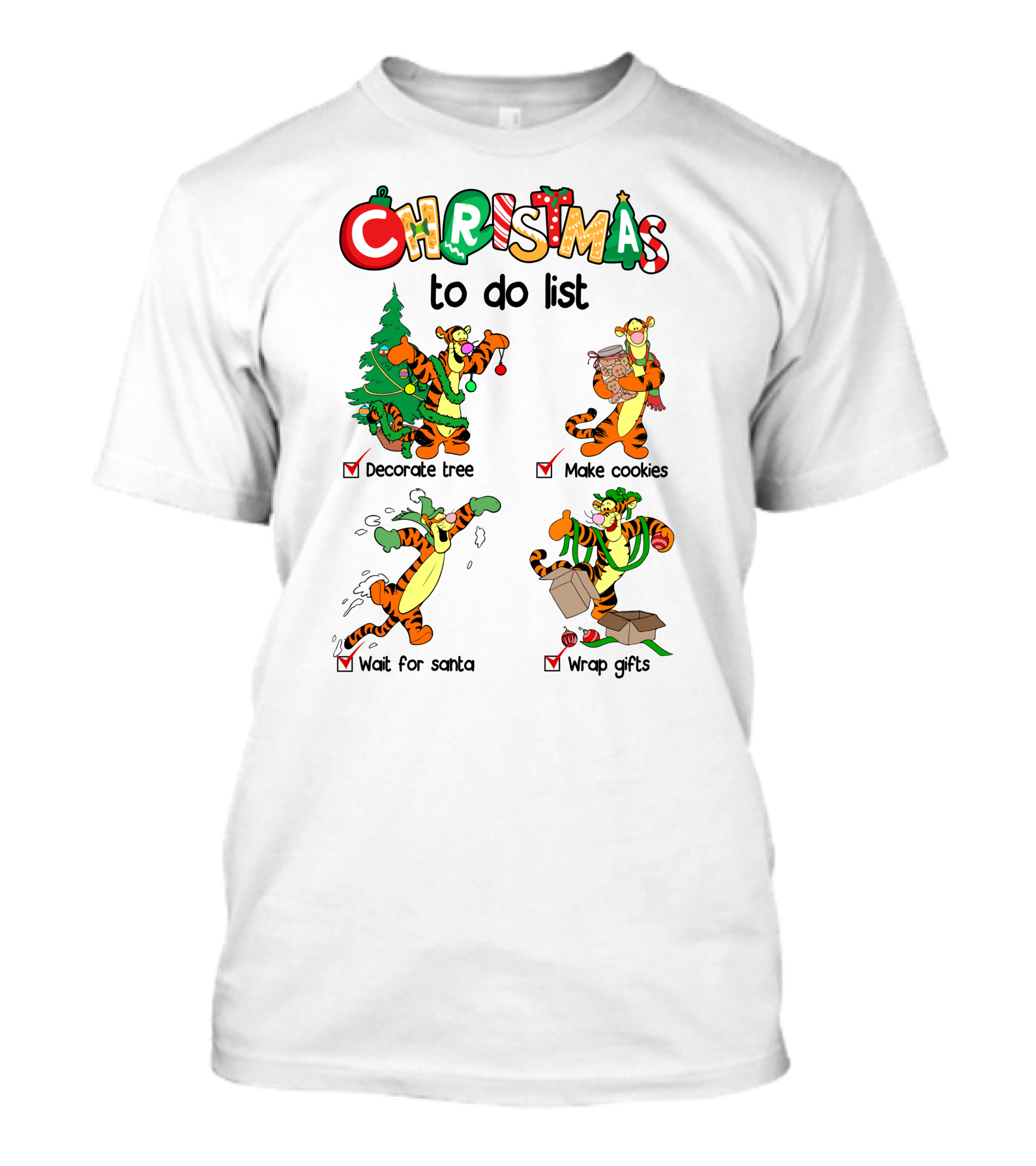 Christmas To Do List Tigger Decorate Tree Make Cookies Wait For Santa Wrap Gifts T-Shirt