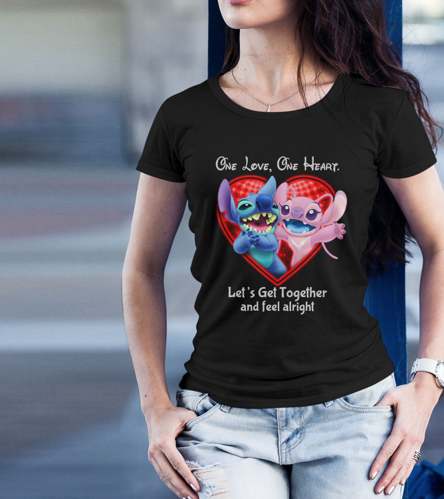 One Love One Heart Let's Get Together And Feel Alright Stitch & Angel Love T-Shirt