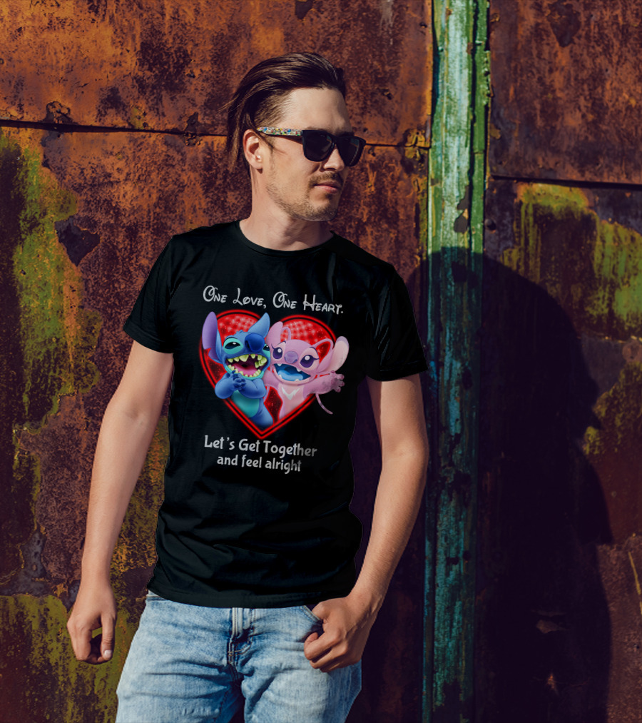 One Love One Heart Let's Get Together And Feel Alright Stitch & Angel Love T-Shirt