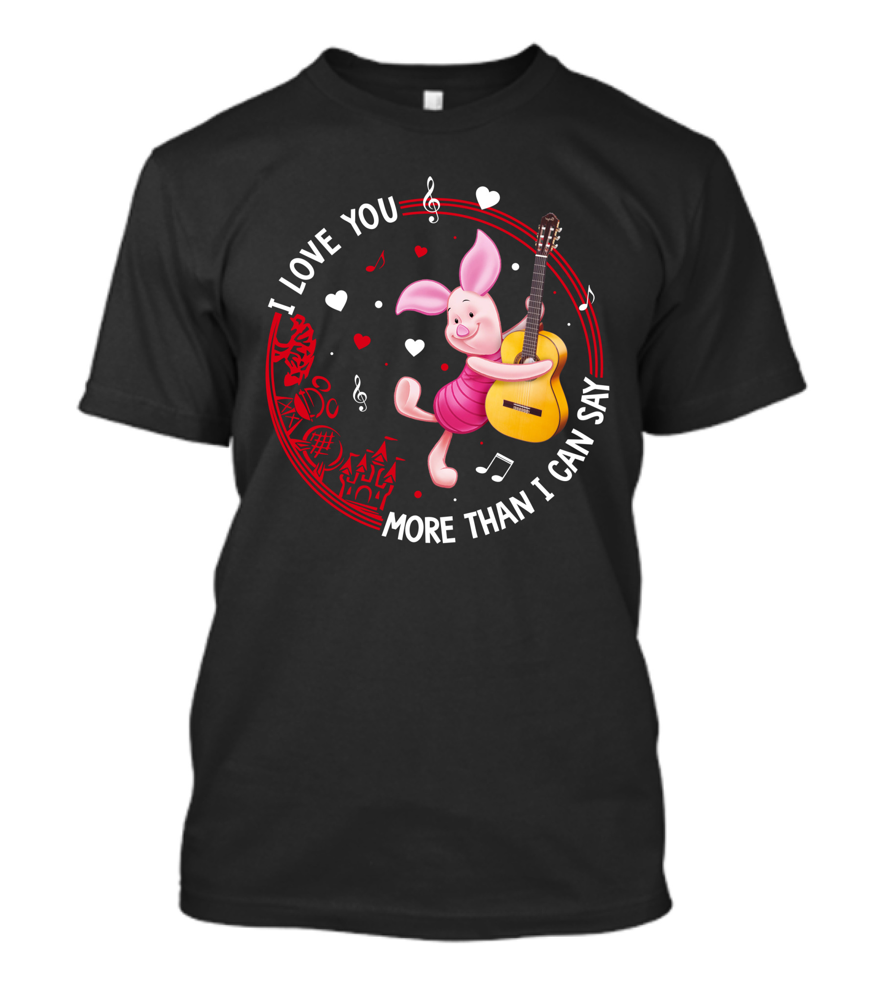 I LOVE YOU MORE THAN I CAN SAY PIGLET LOVE T-Shirt