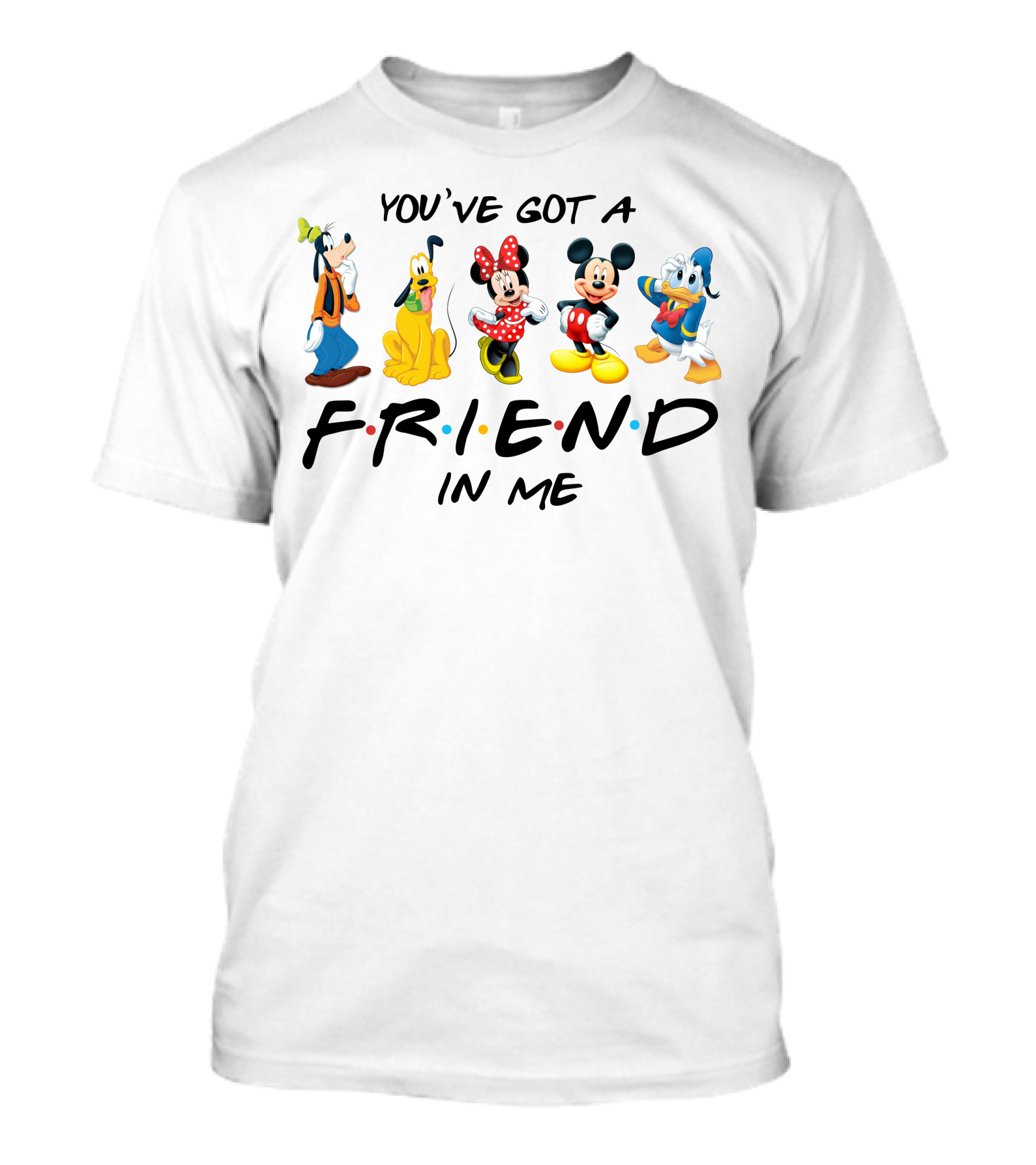 You’ve Got A Friend In Me With Mickey, Minnie, Donald, Goofy, And Pluto T-Shirt