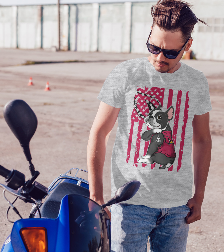 Boston Terrier I Love Mom Arizona Cardinals American Flag T-Shirt