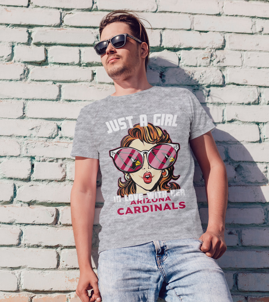 Just A Girl In Love With Her Arizona Cardinals T-Shirt