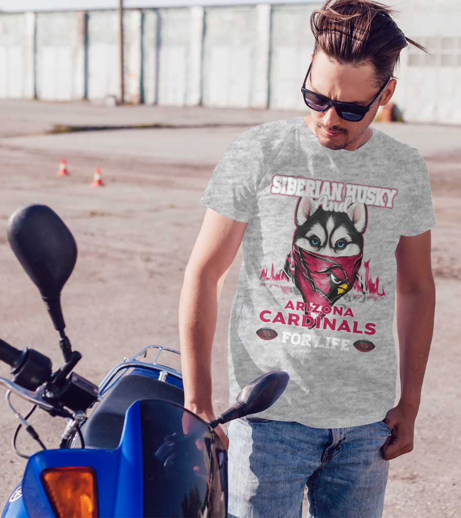 Siberian Husky And Arizona Cardinals For Life T-Shirt