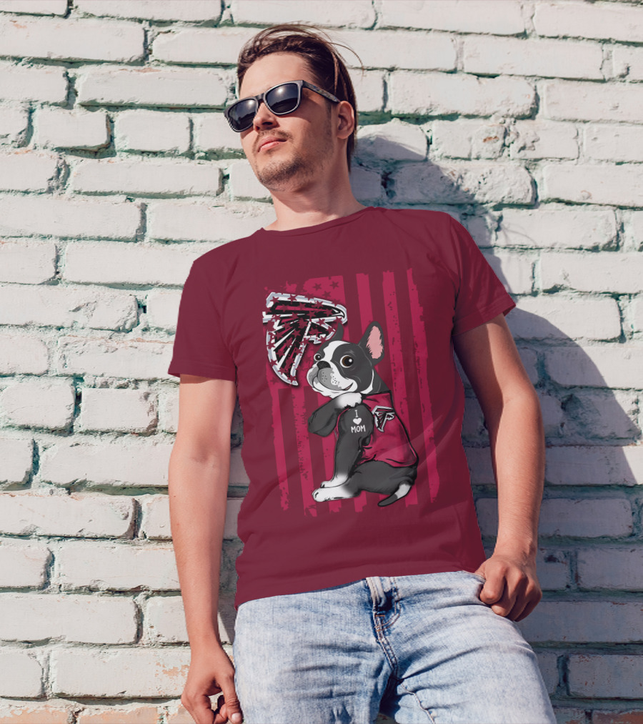 Boston Terrier I Love Mom Atlanta Falcons T-Shirt