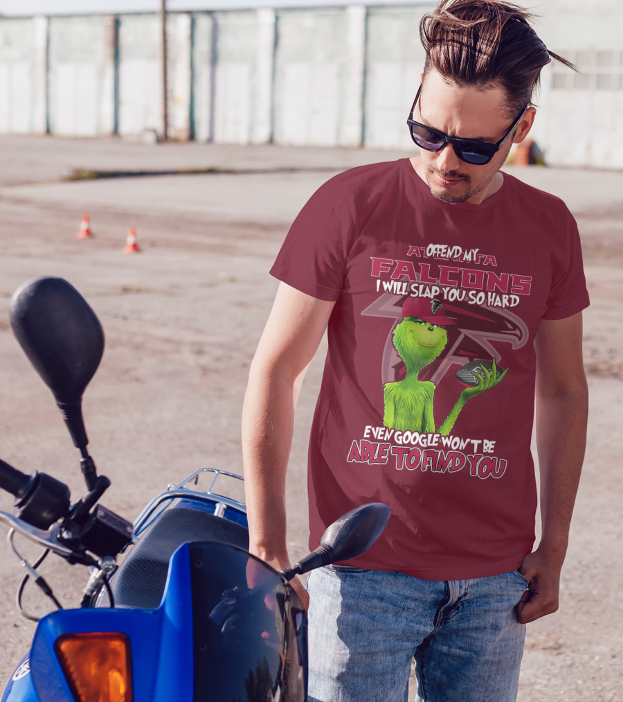 Atlanta Falcons Offend My Grinch Slap You So Hard Even Google Won't Be Able To Find You T-Shirt