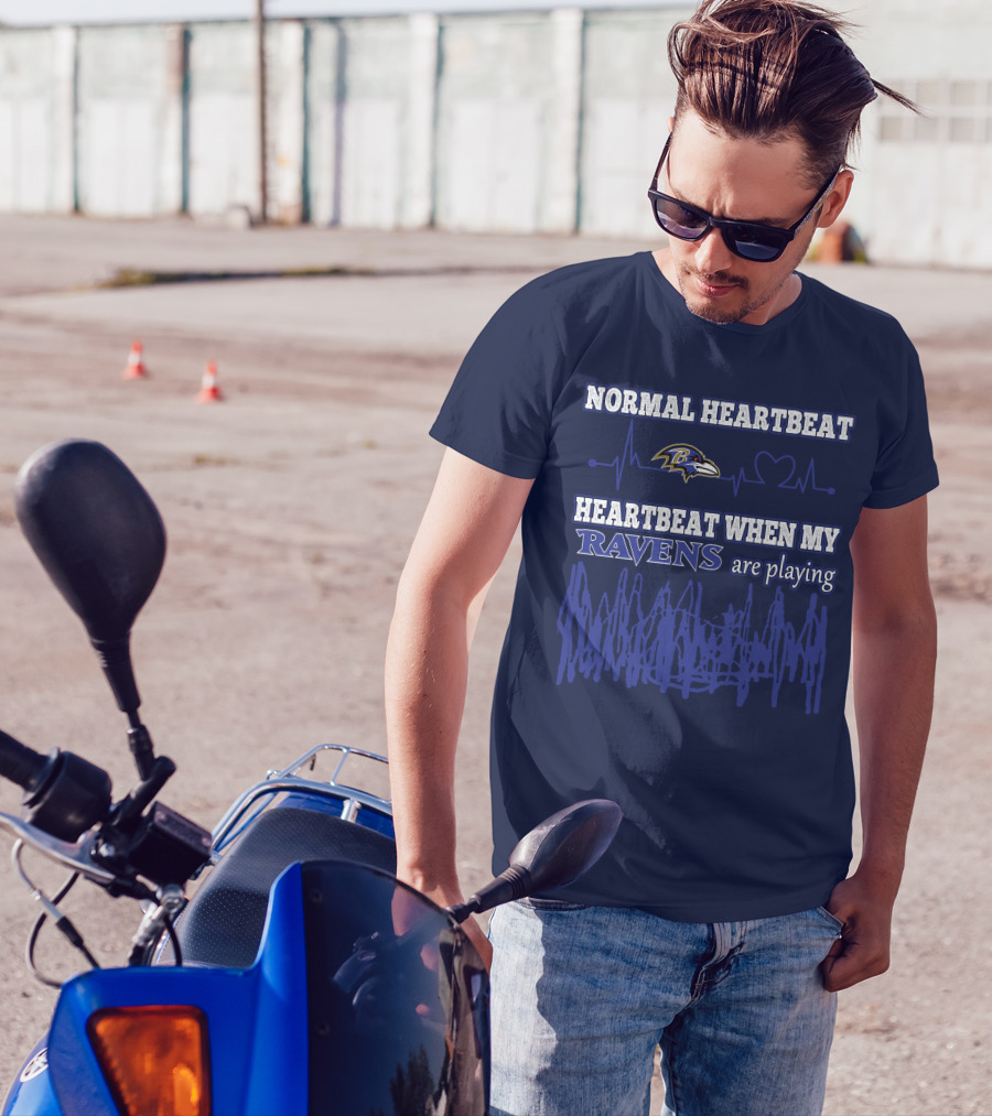 Normal Heartbeat Heartbeat When My Ravens Are Playing Ravens T-Shirt