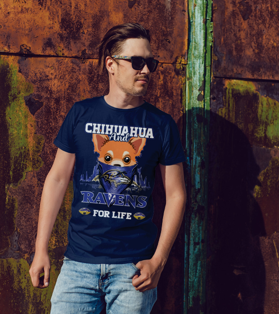 Chihuahua And Ravens For Life T-Shirt