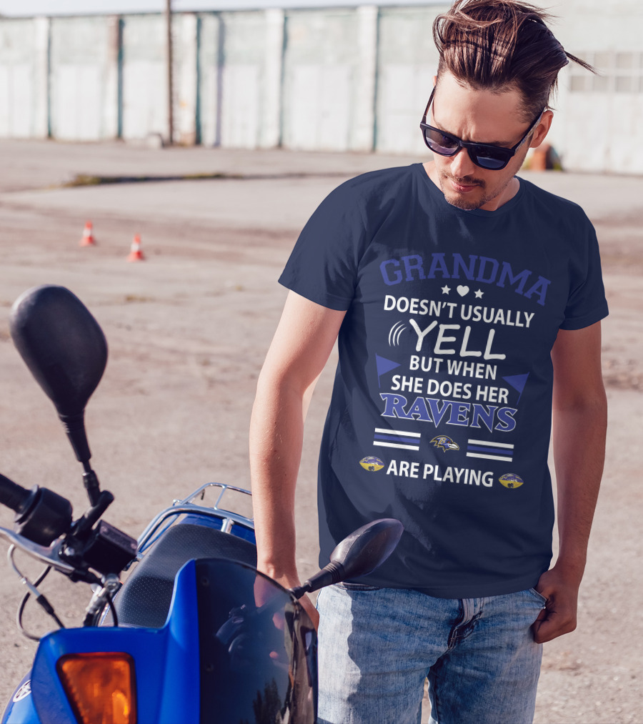 Grandma Doesn't Usually Yell But When She Does Her Ravens Are Playing Baltimore Ravens T-Shirt