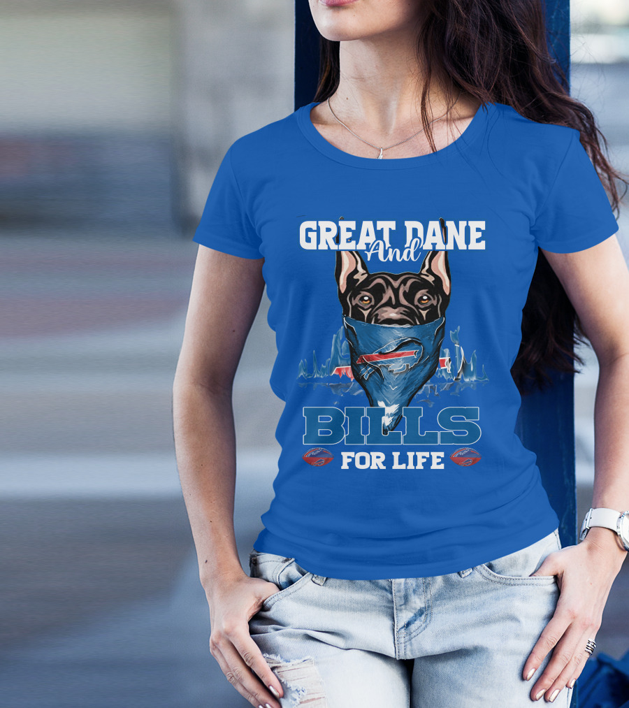 Great Dane And Bills For Life Buffalo Bills T-Shirt