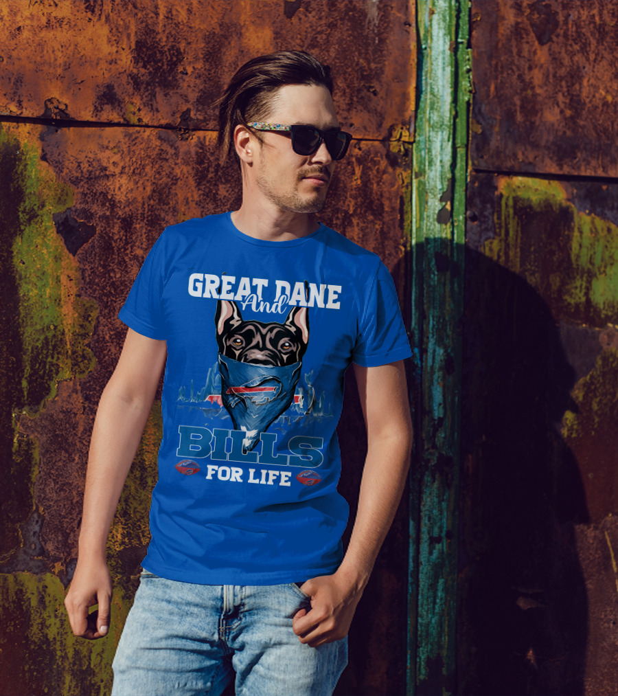 Great Dane And Bills For Life Buffalo Bills T-Shirt