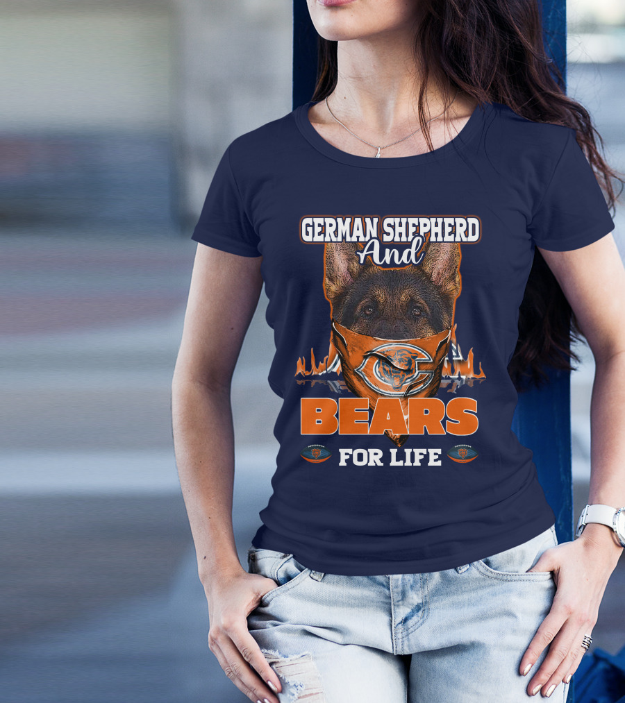 German Shepherd And Bears For Life Chicago Bears T-Shirt