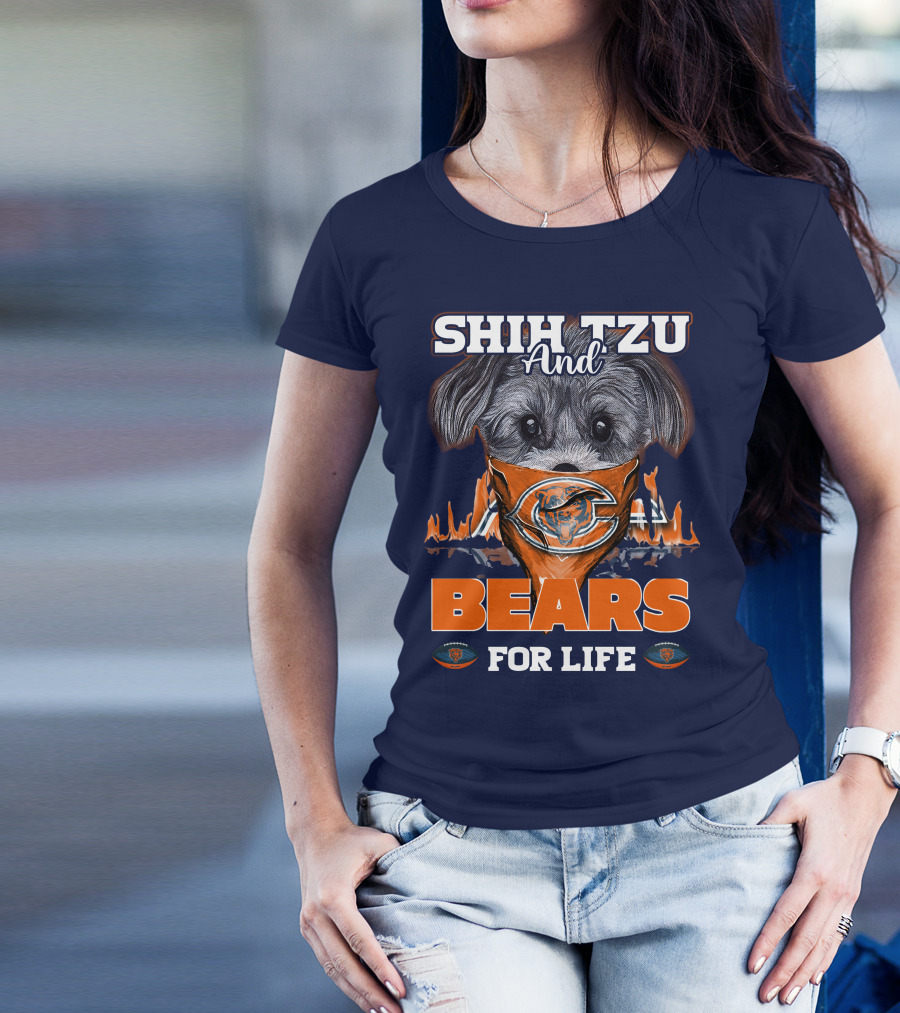 SHIH TZU AND BEARS FOR LIFE CHICAGO BEARS T-Shirt