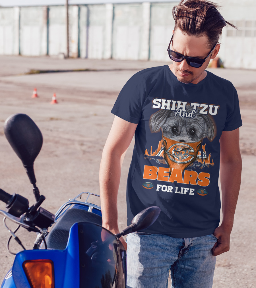 SHIH TZU AND BEARS FOR LIFE CHICAGO BEARS T-Shirt