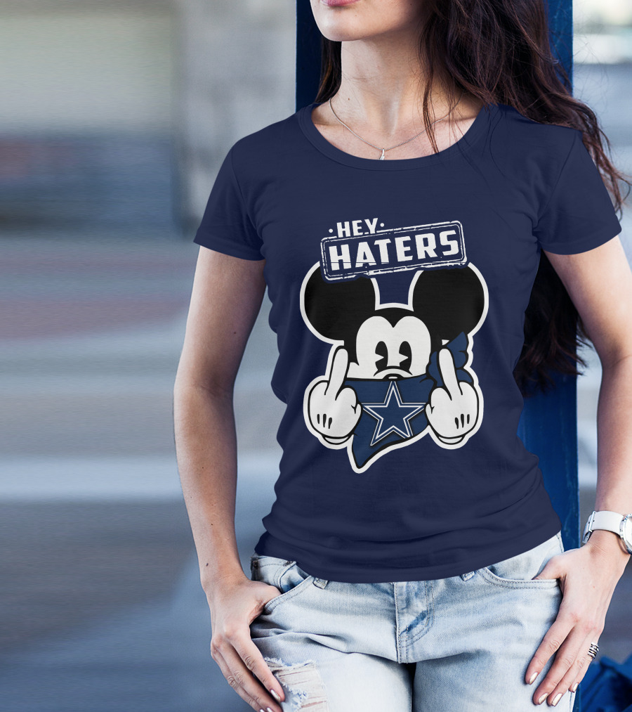 Hey Haters Mick Dallas Cowboys T-Shirt