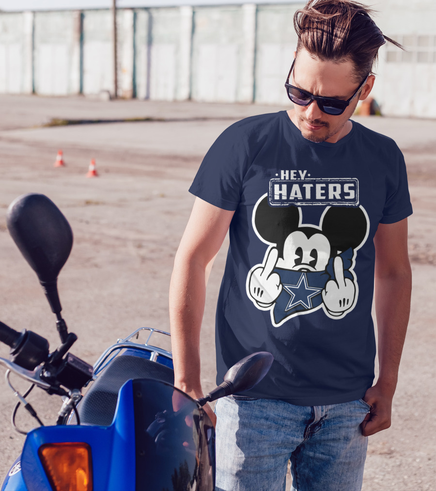 Hey Haters Mick Dallas Cowboys T-Shirt