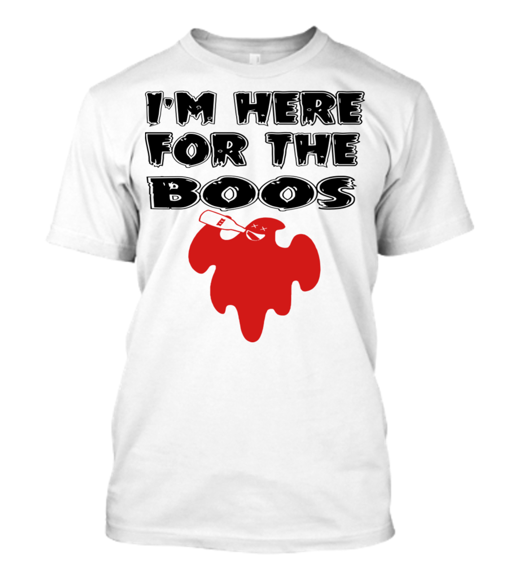 I'M HERE FOR THE BOOS RED GHOST HALLOWEEN DRINKING T-Shirt