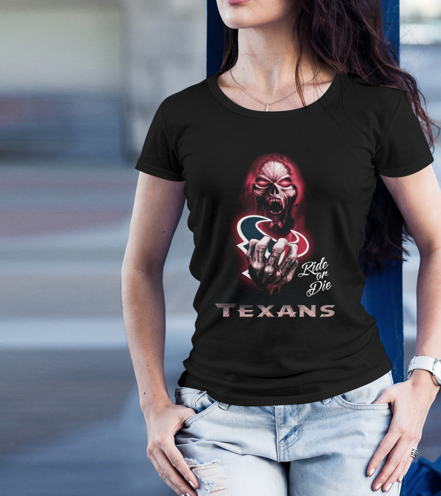 Texans Ride Or Die Nfl Houston Texans 146 Hd0013 T-Shirt