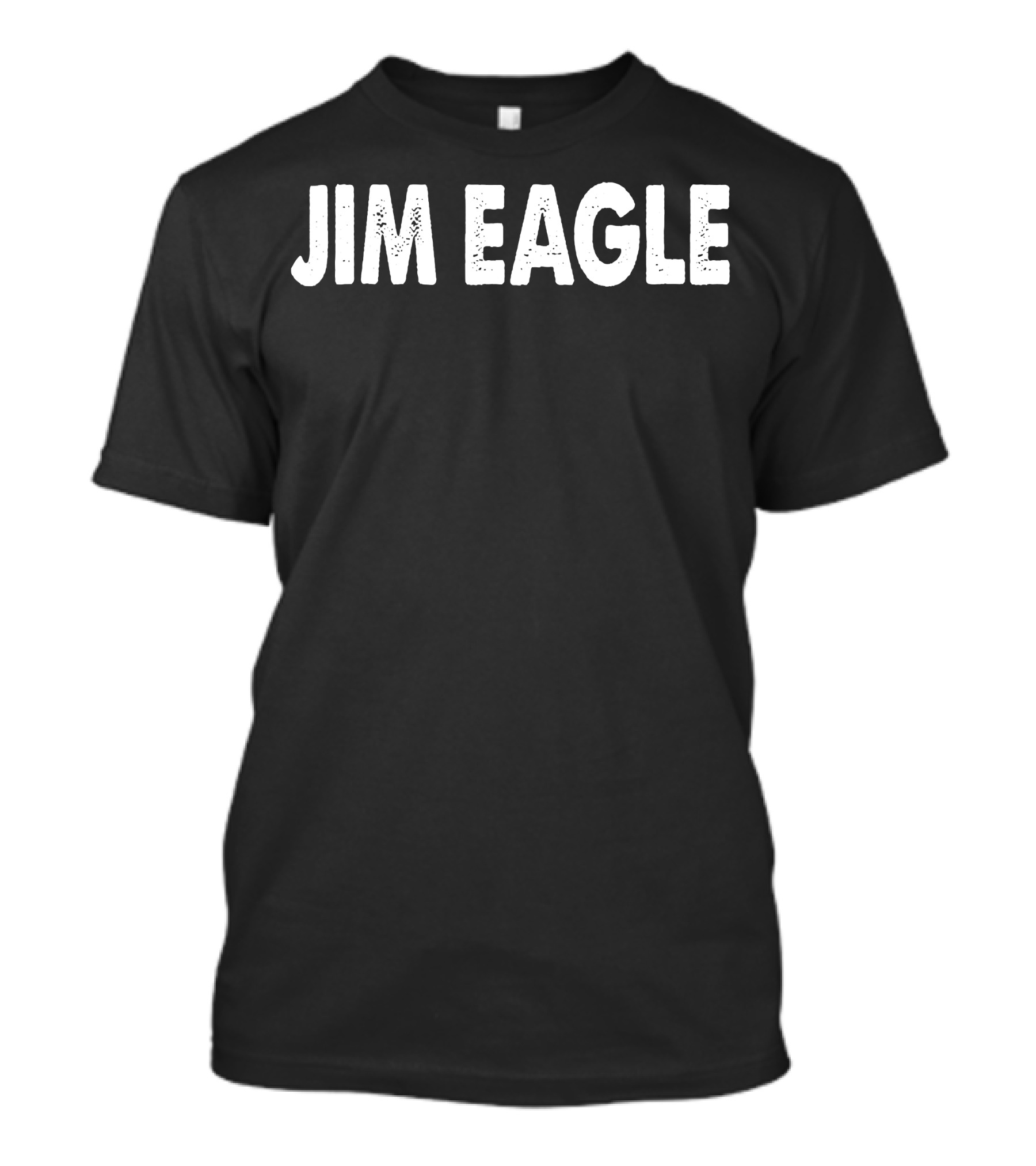 JIM EAGLE T-Shirt