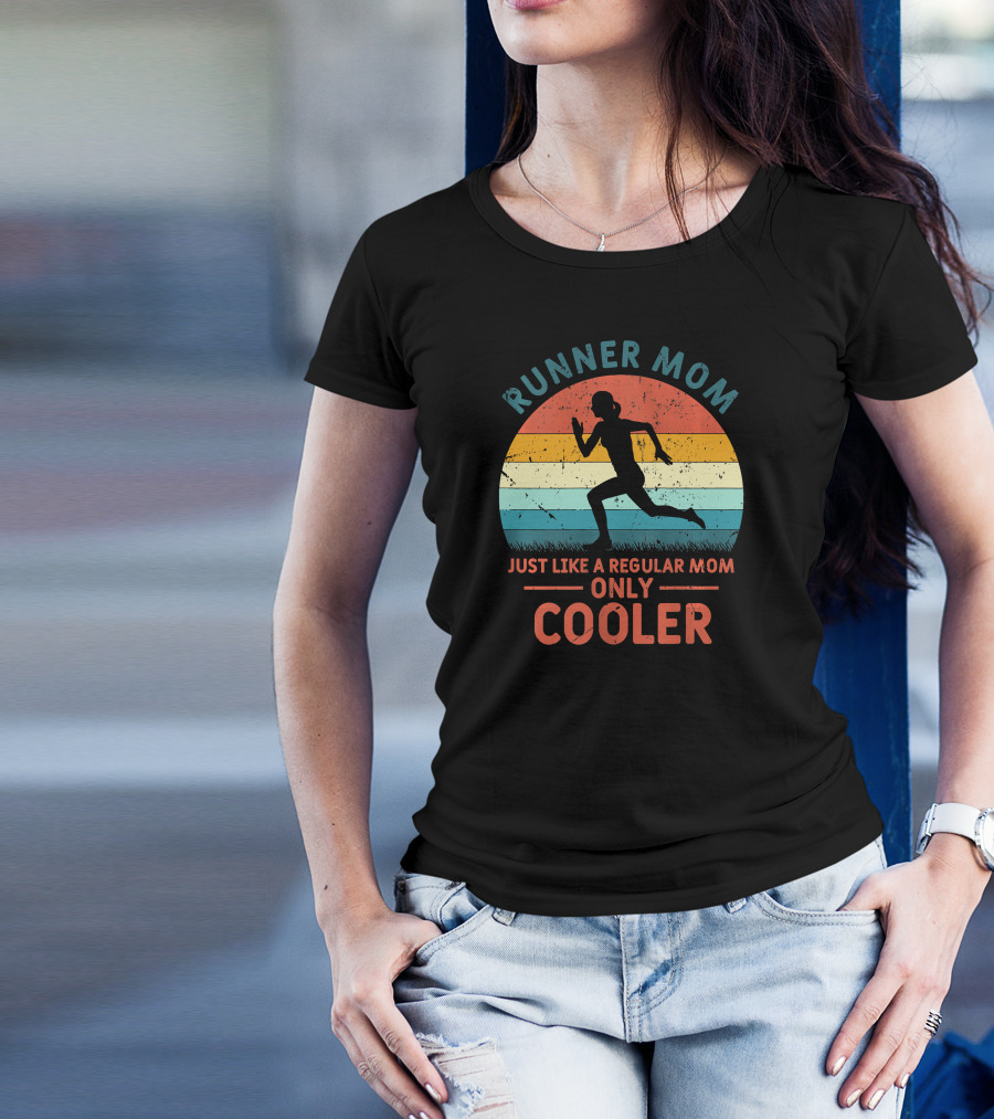 Runner Mom Just Like A Regular Mom Only Cooler Retro T-Shirt