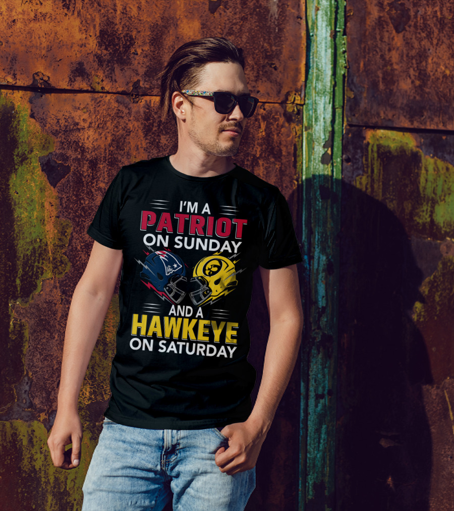 I'm A Patriot On Sunday And A Hawkeye On Saturday Football Helmets T-Shirt