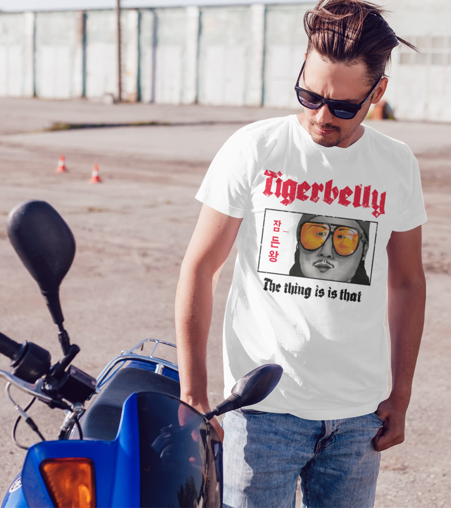 Tigerbelly Jam Deun Wang The Thing Is Is That T-Shirt