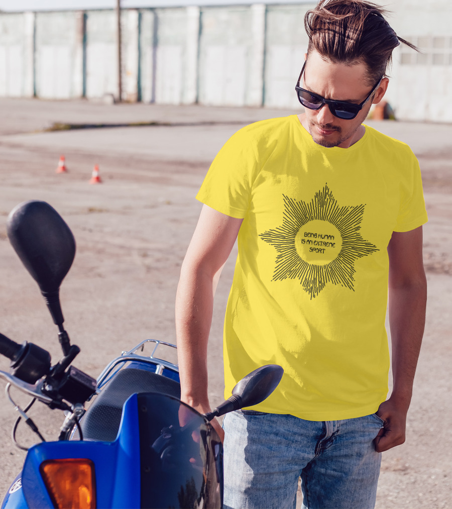 Aurora Store Being Human Is An Extreme Sport Sunburst T-Shirt