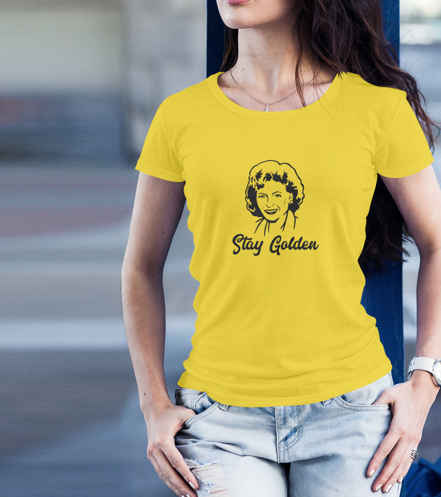 Stay Golden Betty White T-Shirt