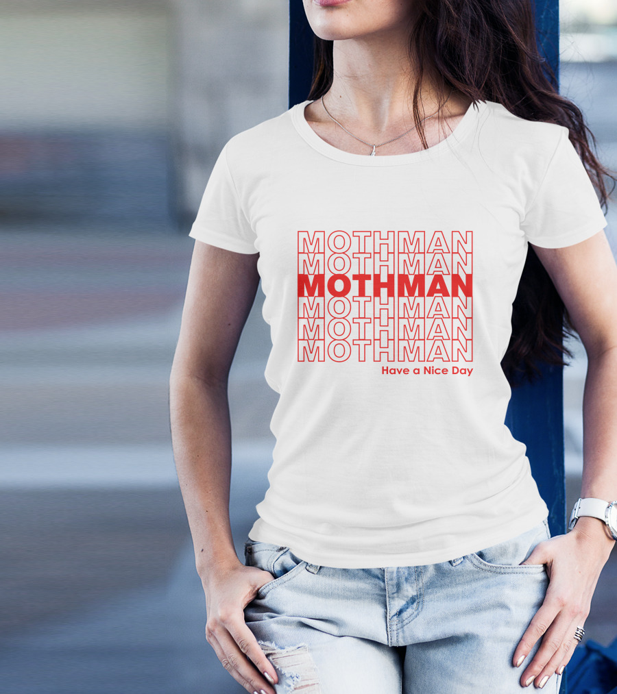 Mothman Have A Nice Day Sharing Machine T-Shirt