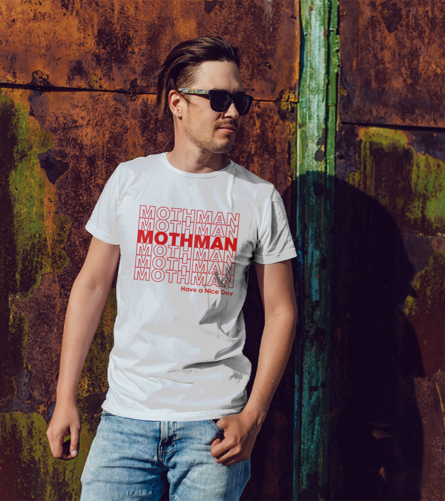 Mothman Have A Nice Day Sharing Machine T-Shirt