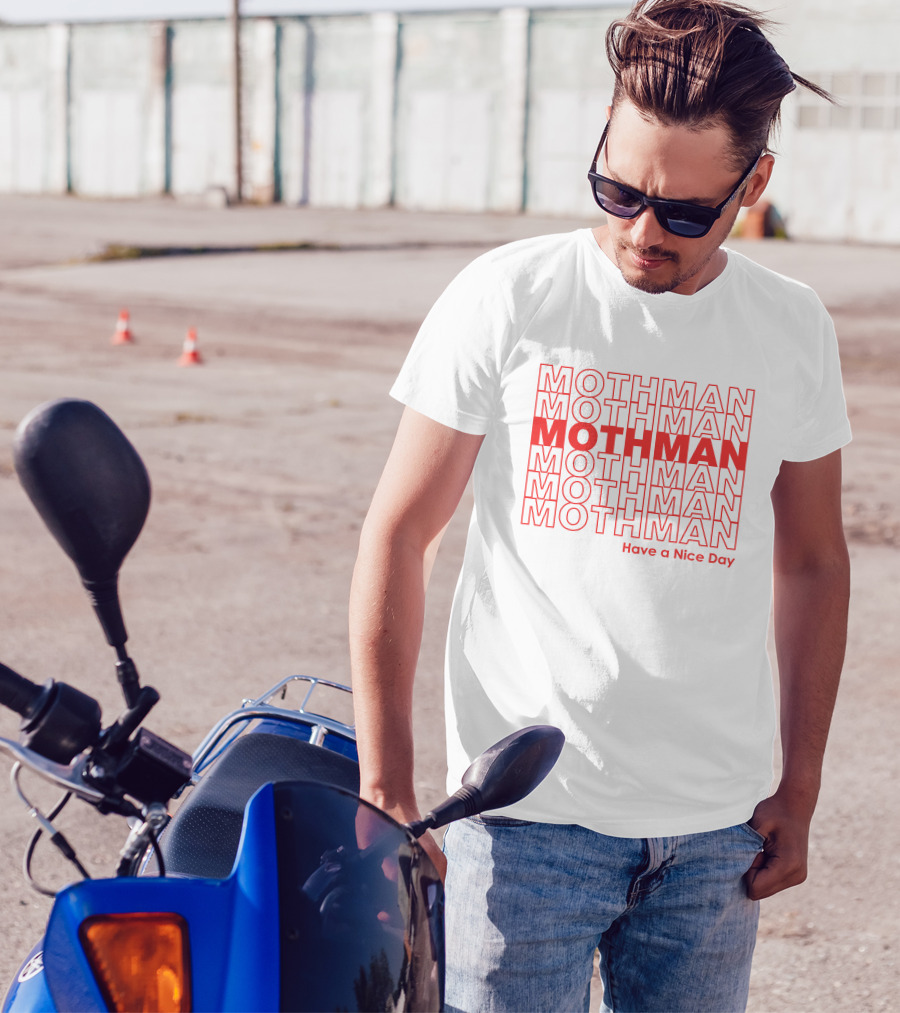Mothman Have A Nice Day Sharing Machine T-Shirt