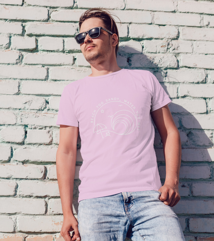 Beach Too Sandy Water Too Wet Pink Wave Umbrella Star Ocean Scene T-Shirt