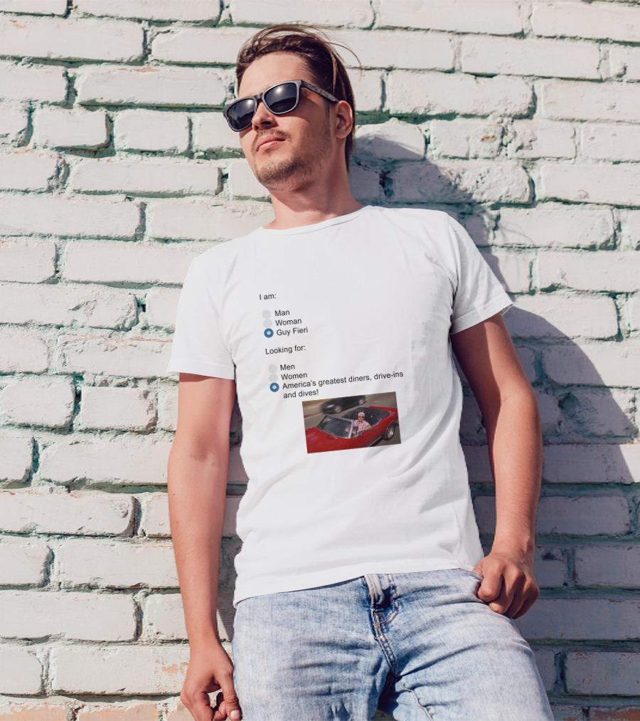 I Am Guy Fieri Looking For America's Greatest Diners Drive-Ins And Dives T-Shirt