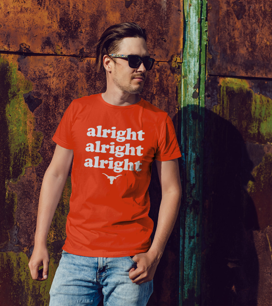 Alright Alright Alright Texas Longhorns Longhorn T-Shirt