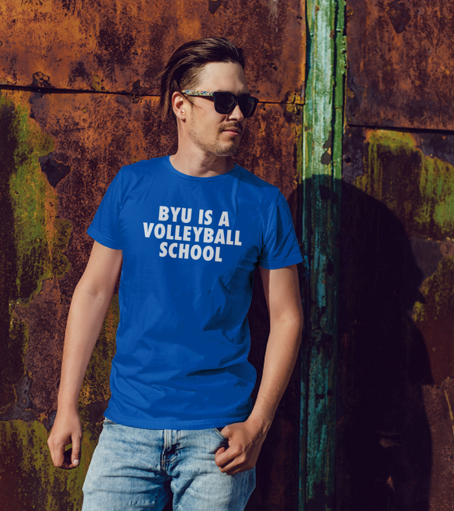 BYU Is A Volleyball School Jarom Jordan T-Shirt