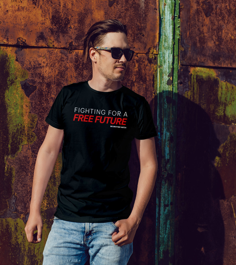 Fighting For A Free Future Big Brother Watch T-Shirt