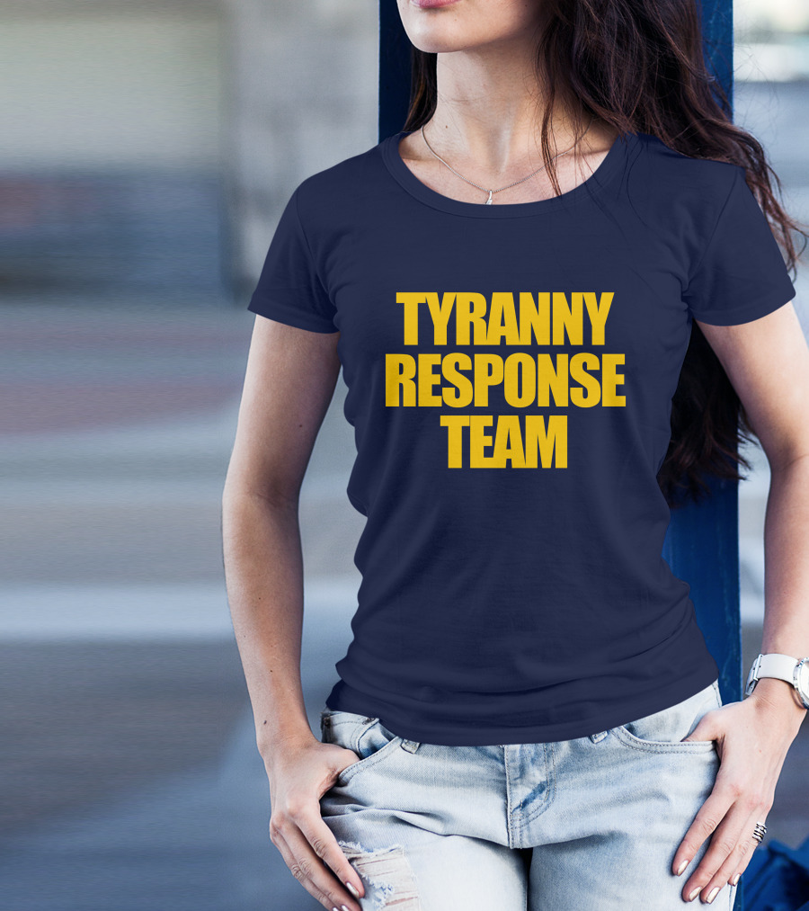 Tyranny Response Team Infowars T-Shirt
