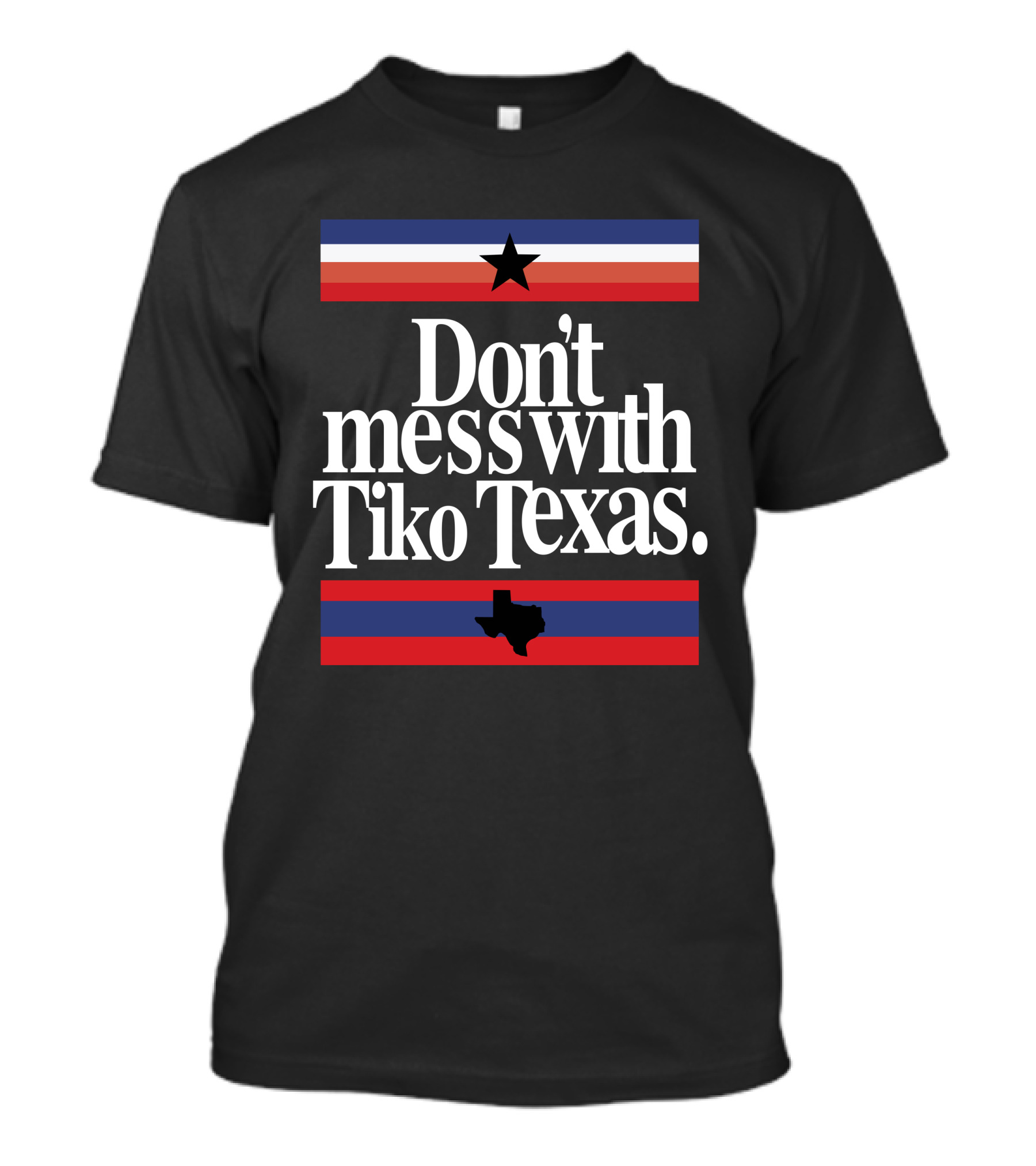 Don't Mess With Tiko Texas Star And Lone Star Stripe T-Shirt