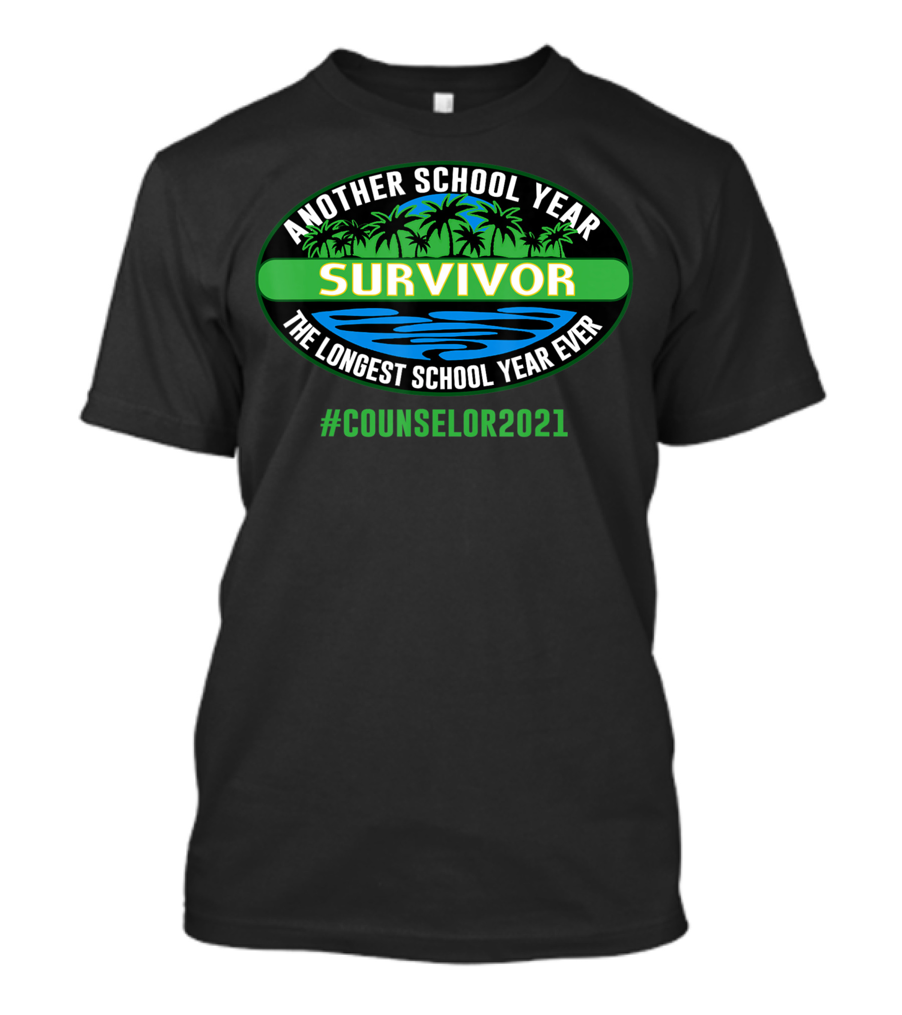 Another School Year Survivor The Longest School Year Ever #Counselor2021 T-Shirt