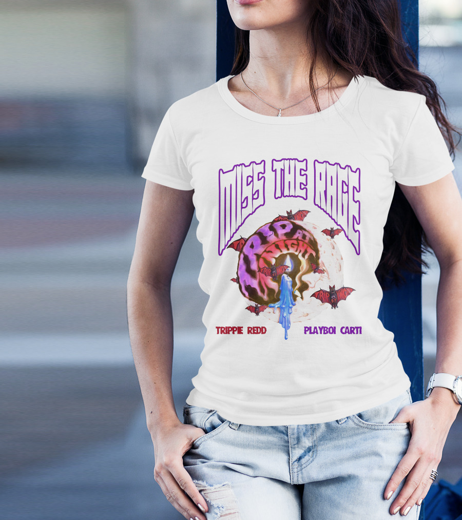 MISS THE RAGE TRIP AT NIGHT TRIPPIE REDD PLAYBOI CARTI T-Shirt