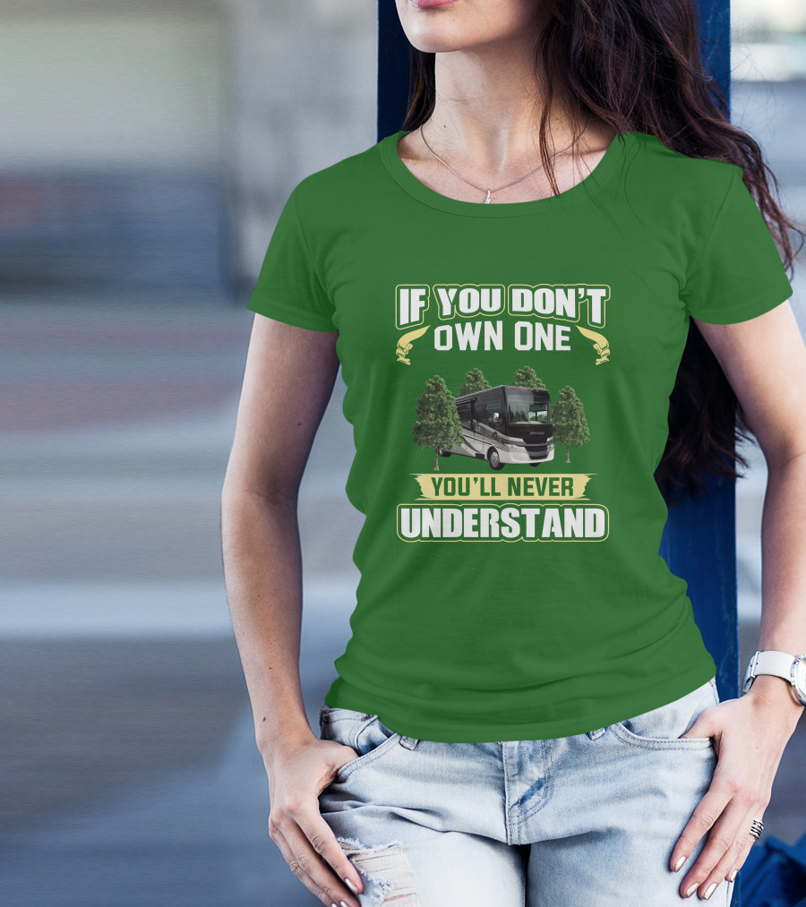 If You Don't Own One You'll Never Understand Allegro RV T-Shirt