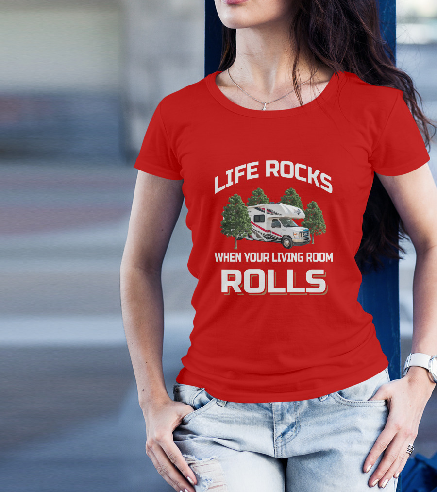 LIFE ROCKS WHEN YOUR LIVING ROOM ROLLS Thor Outlaw 29J RV Adventure T-Shirt