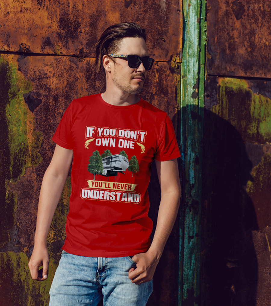 Heartland Fuel If You Don't Own One You'll Never Understand T-Shirt