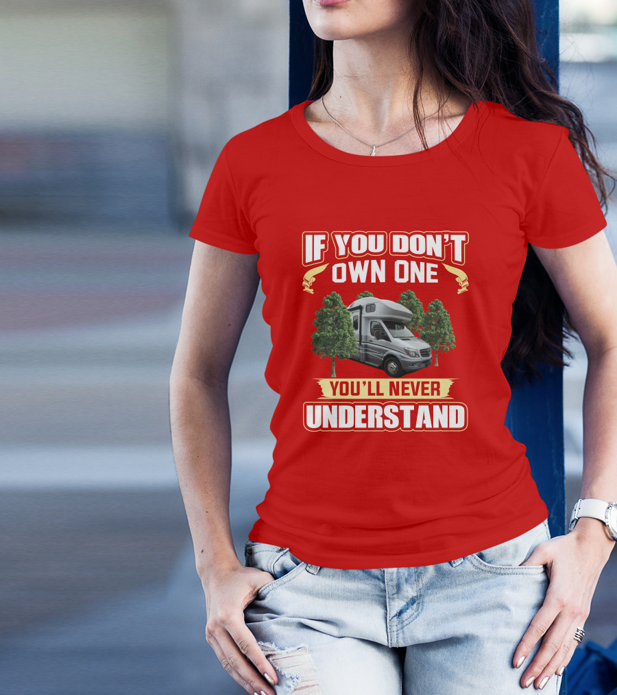 IF YOU DON'T OWN ONE YOU'LL NEVER UNDERSTAND Winnebago NAVION T-Shirt