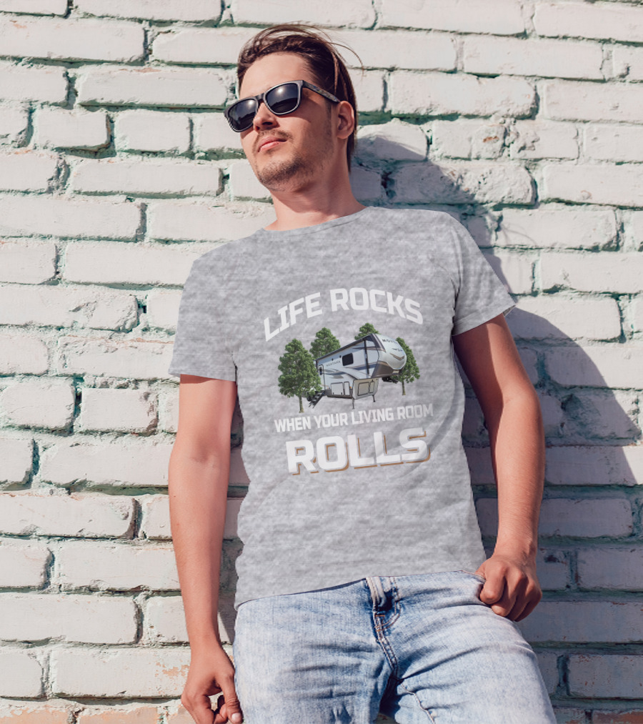 Life Rocks Montana 3790 RD When Your Living Room Rolls T-Shirt