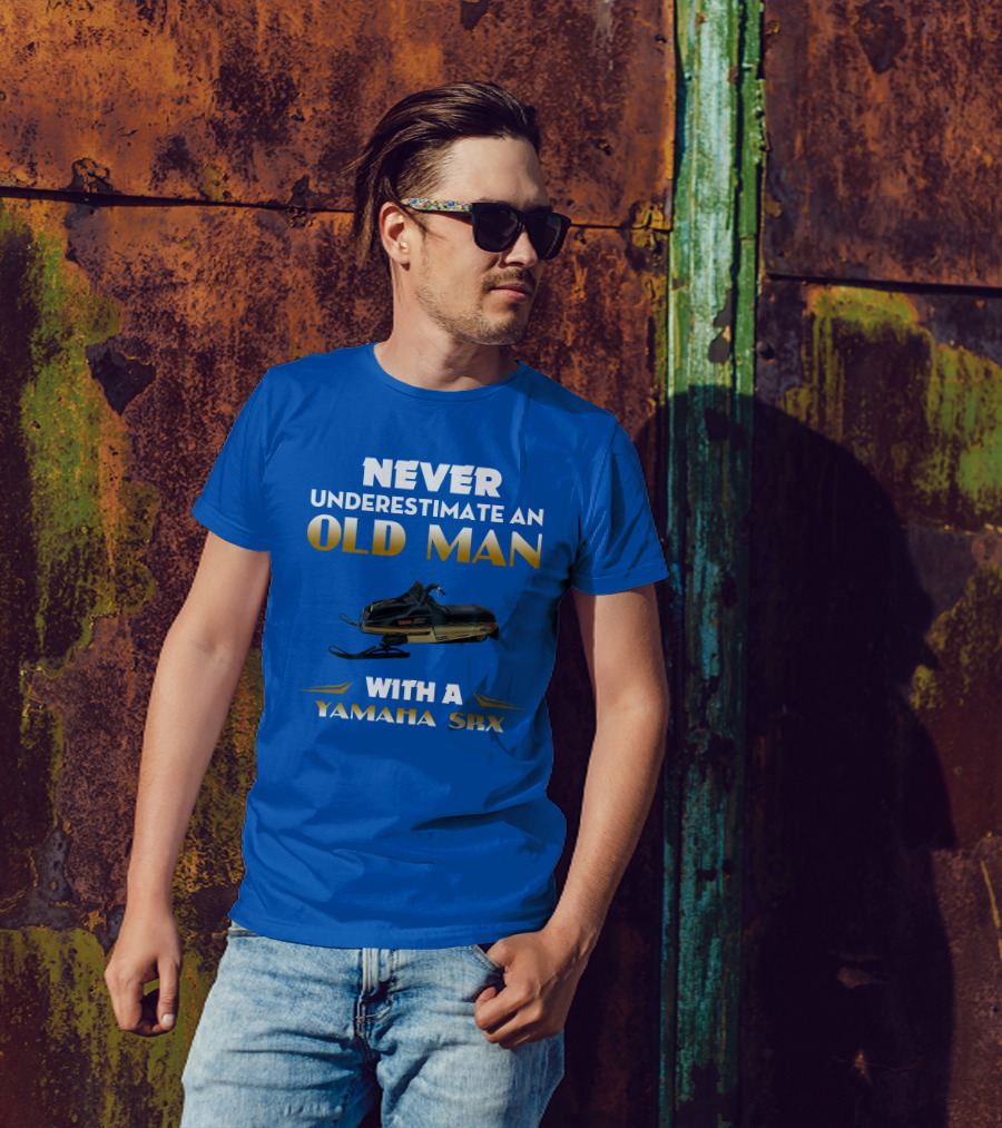 NEVER UNDERESTIMATE AN OLD MAN WITH A YAMAHA SRX T-Shirt